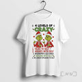 Officials Grinch 4 Levels Of Crazy Christmas 2025 T-Shirts, Hoodie, Sweatshirt | AU01DripNestTees.com