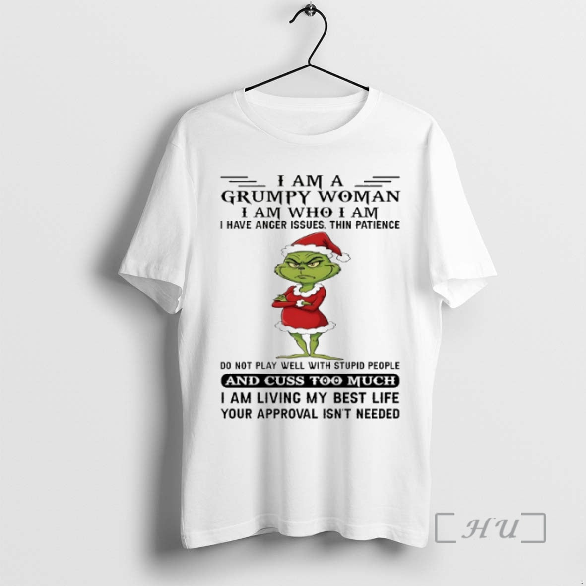 Officials Grinch I Am A Grumpy Woman Iamwhoiam I Have Anger Issues Thin Patience Do T-Shirts, Hoodie, Sweatshirt
