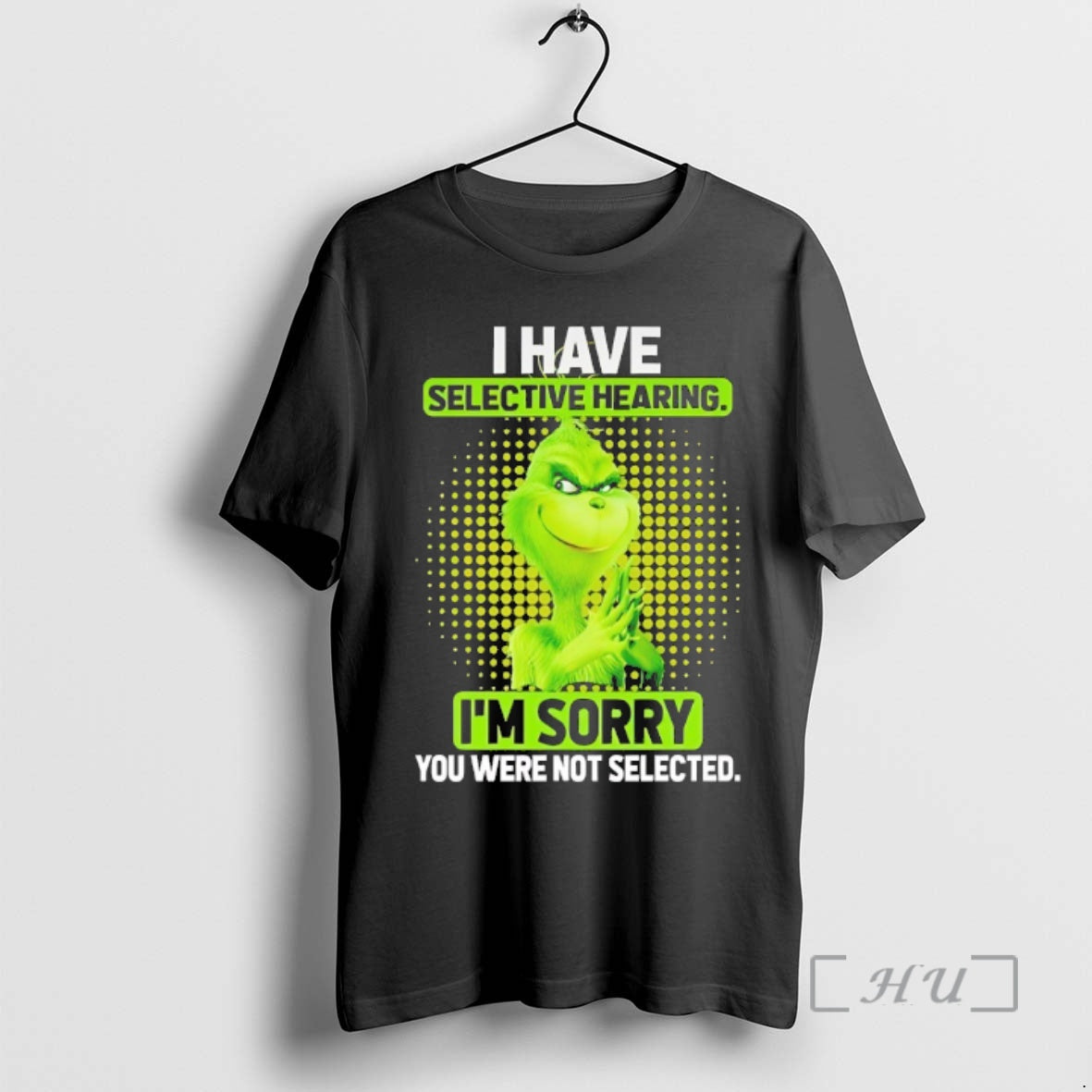 Officials Grinch I Have Selective Hearing Im Sorry T-Shirts, Hoodie, Sweatshirt | AU01DripNestTees.com