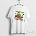 Officials Grinch I Dont Get Enough Credit For The Things I Manage To Not Say T-Shirts, Hoodie, Sweatshirt