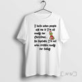 Officials Grinch I Hate When People Ask Me If Im All Ready For Christmas No T-Shirts, Hoodie, Sweatshirt