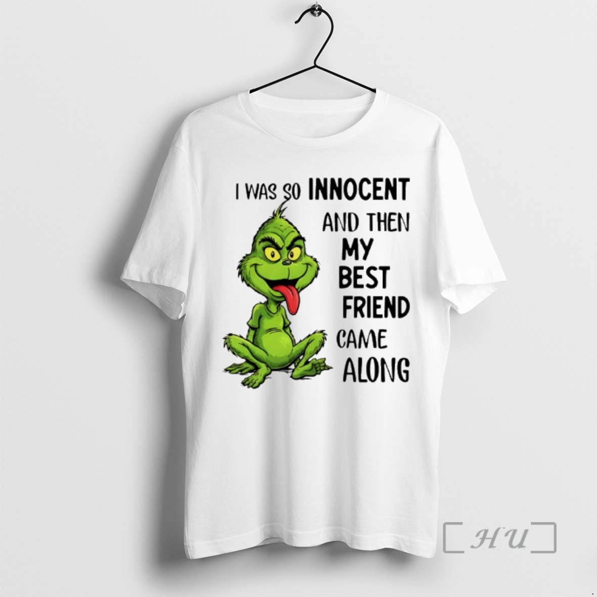 Officials Grinch I Was So Innocent And Then My Best Friend Came Along Premium T-Shirts, Hoodie, Sweatshirt