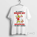 Officials Grinch If I Cant Bring My Im Not Going Christmas 2025 Premium T Shirts Hoodie, Sweatshirt | AU01DripNestTees.com