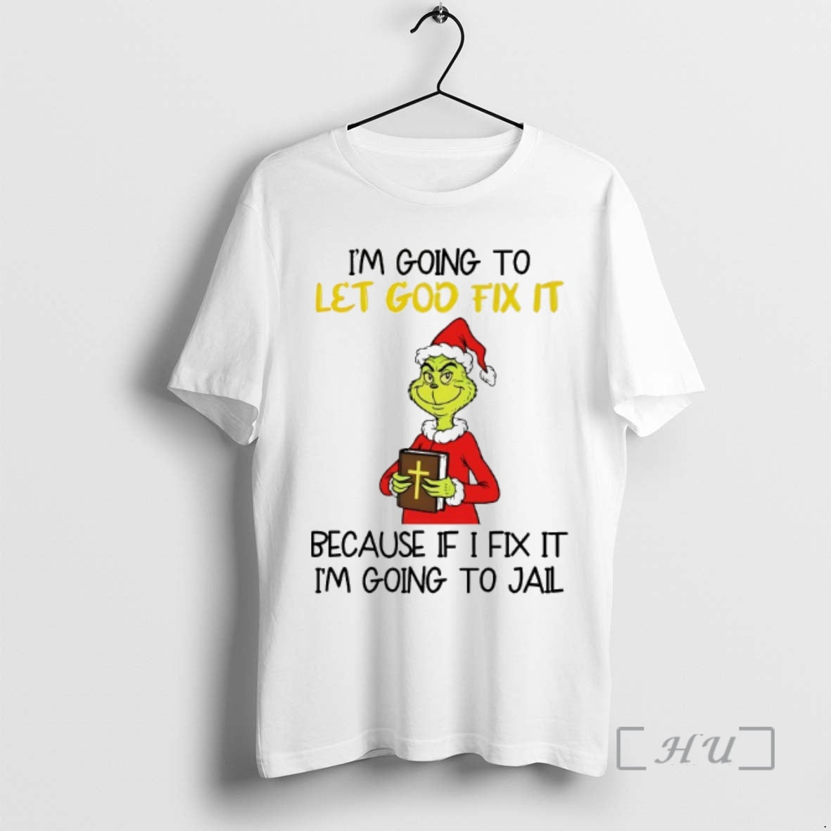 Officials Grinch Im Going To Let God Fix It Because If I Fix It Im T-Shirts, Hoodie, Sweatshirt | AU01DripNestTees.com