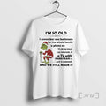 Officials Grinch Im So Old We Still Made It Christmas 2025 Premium T Shirts Sweater Hoodie, Sweatshirt | AU01DripNestTees.com