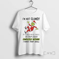Officials Grinch Im Not Clumsy It Takes Real Skill Trip Over Christmas Premium T Shirts Hoodie, Sweatshirt