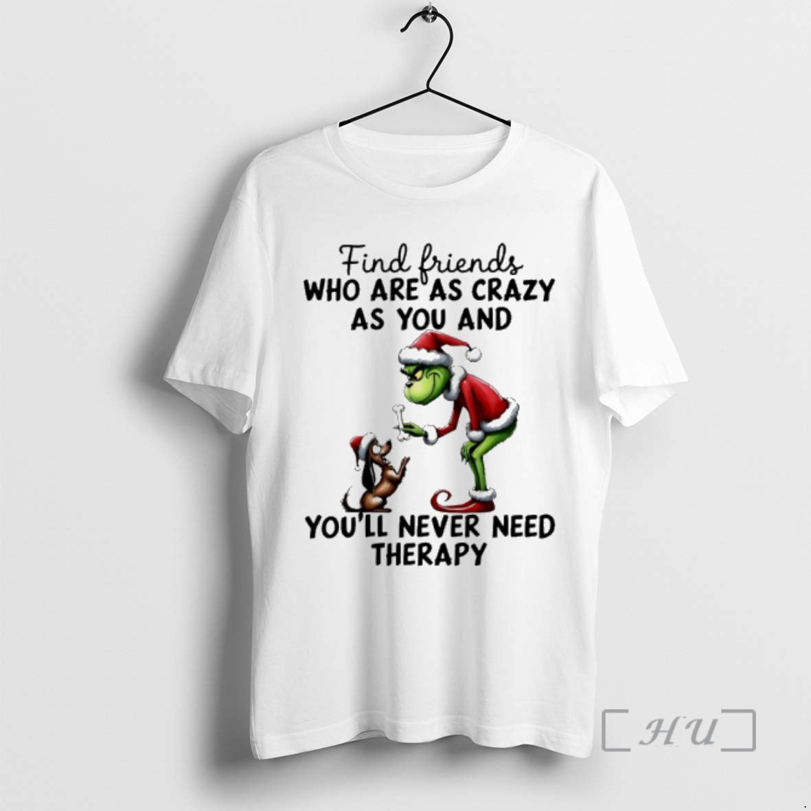 Officials Grinch And Max Find Friends Who Are As Crazy As You And Youll Never T-Shirts, Hoodie, Sweatshirt