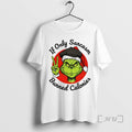 Officials Grinch If Only Sarcasm Burned Calories Christmas T-Shirts, Hoodie, Sweatshirt | AU01DripNestTees.com