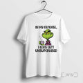 Officials Grinch In My Defense I Was Left Unsupervised T-Shirts, Hoodie, Sweatshirt | AU01DripNestTees.com