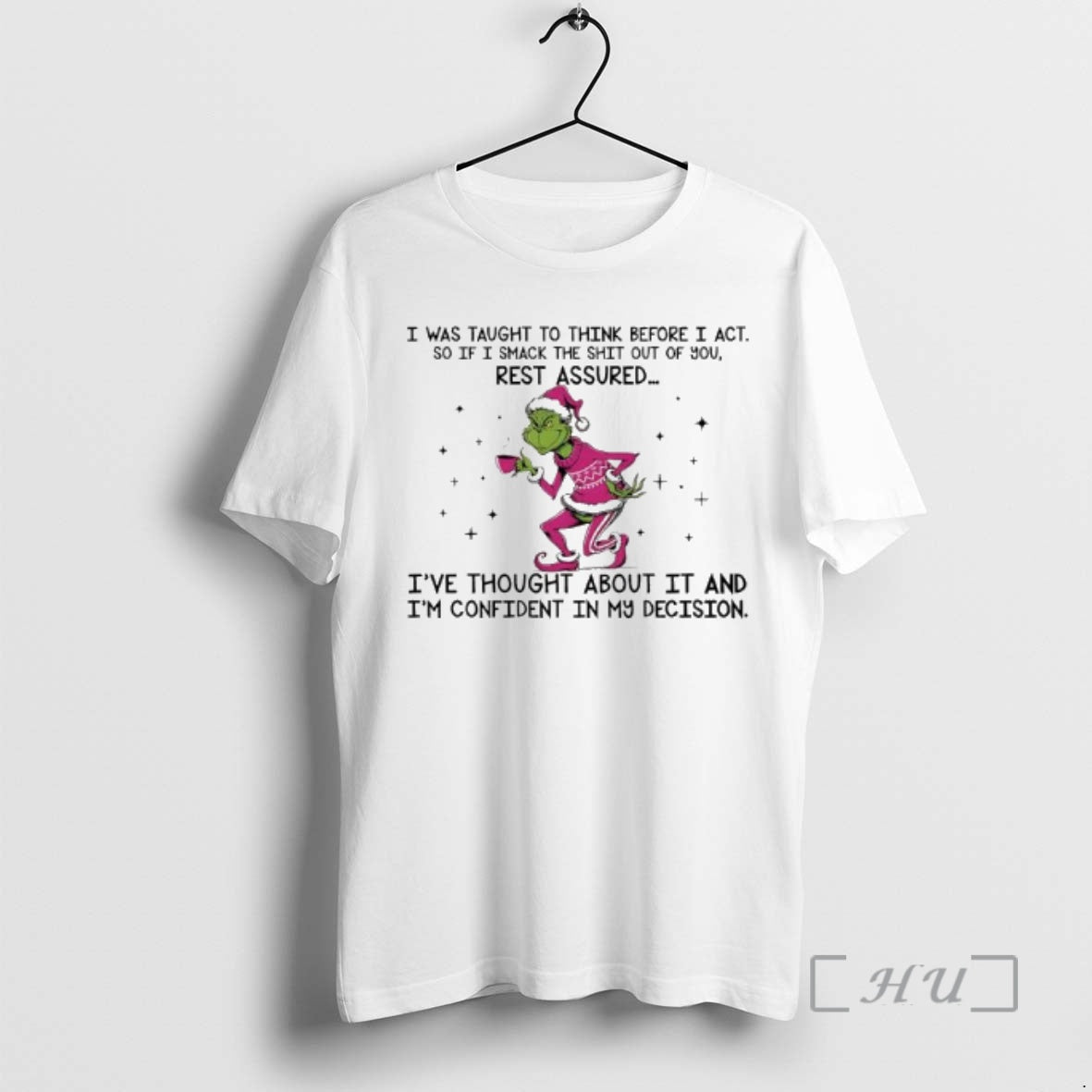 Officials Grinch Ive Thought About It And Im Confident In My Decision Premium T Shirts Hoodie, Sweatshirt