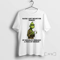 Officials Grinch Maybe I Aint Meant For Nobody My Soulmate Probably Premium T Shirts Sweater Hoodie, Sweatshirt