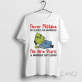 Officials Grinch Never Mistake No One Plans A Murder Out Loud Premium T Shirts Sweater Hoodie, Sweatshirt