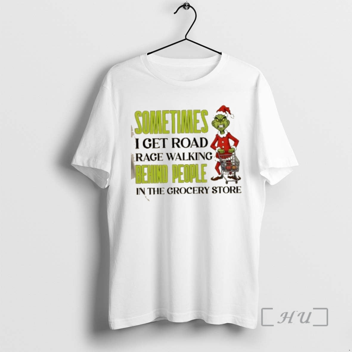 Officials Grinch Sometimes I Get Road Rage Walking Behind People In The Grocery Store Christmas T-Shirts, Hoodie, Sweatshirt
