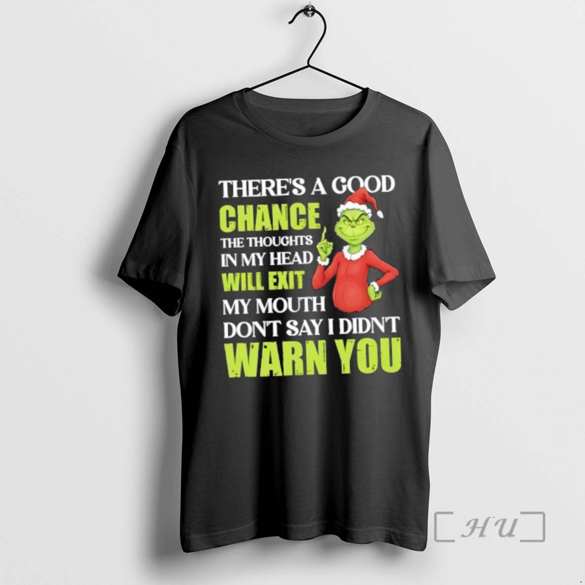 Officials Grinch Theres A Good Chance The Thoughts In My Head Will Exit My Mouth T-Shirts, Hoodie, Sweatshirt