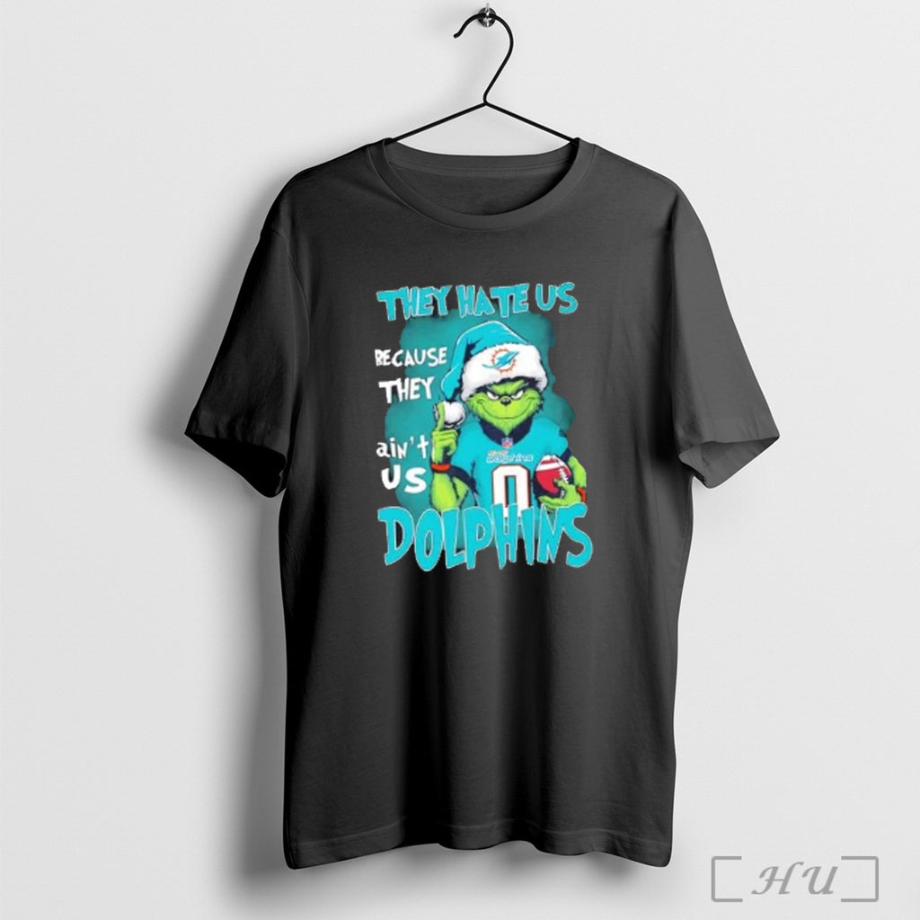 Officials Grinch They Hate Us Because They Aint Us Miami Dolphins Football T Shirt