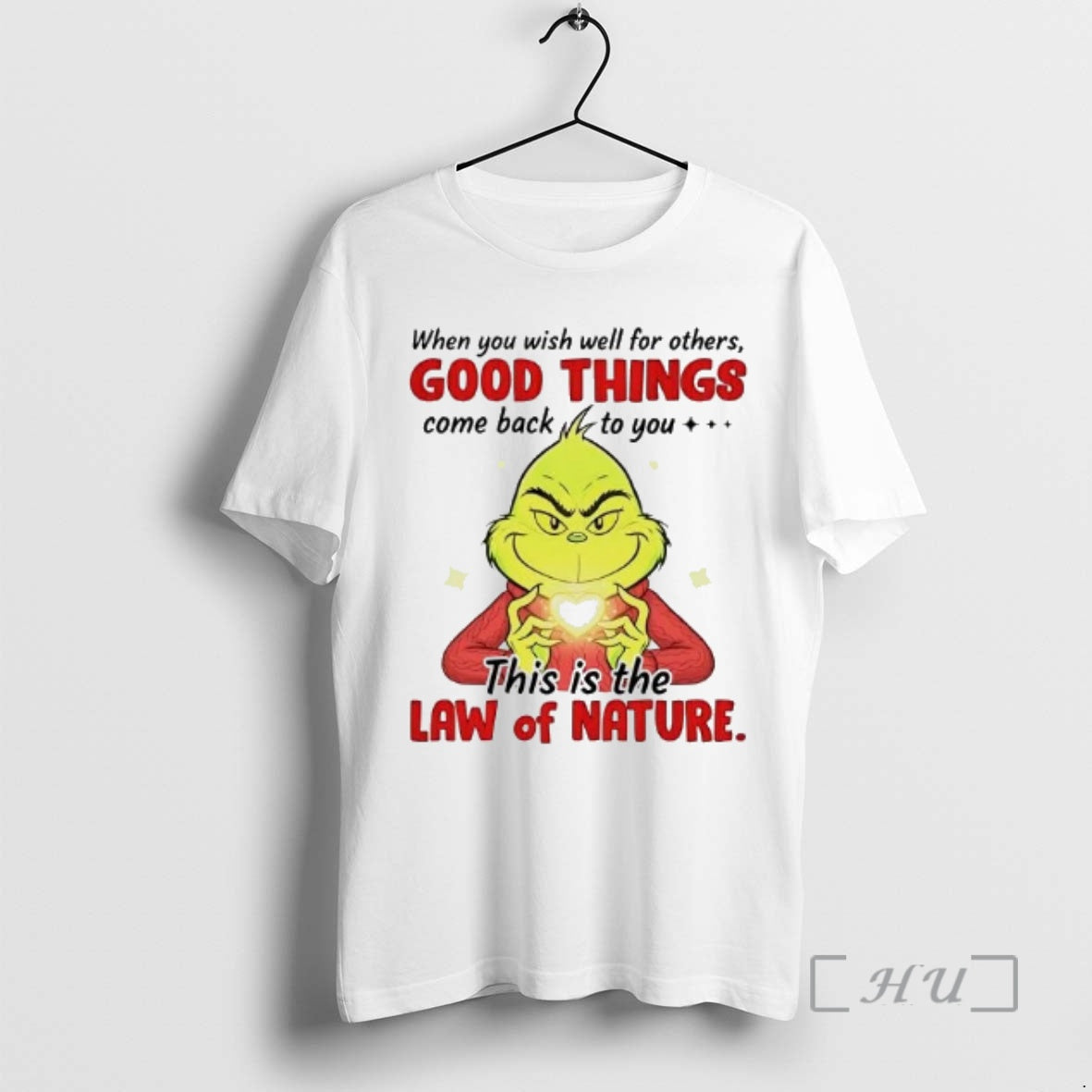 Officials Grinch When You Wish Well For Others Good Things Come Back Premium T Shirts Hoodie, Sweatshirt