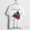 Officials Guinness Beer Crab Tank Time Have This One With Me Premium T Shirts Sweater Hoodie, Sweatshirt
