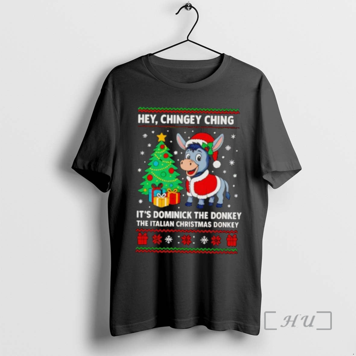 Officials Hey Chingey Ching Its Dominick The Donkey The Italian Christmas Donkey Ugly Christmas Premium T-Shirts, Hoodie,...
