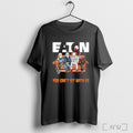 Officials Horror Film You Cant Sit With Us Eaton Corporation Logo T Shirt Sweatshirt Png