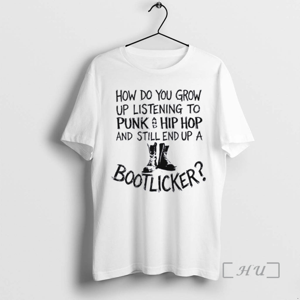 Officials How Do You Grow Up Bootlicker T-Shirts, Hoodie, Sweatshirt | AU01DripNestTees.com