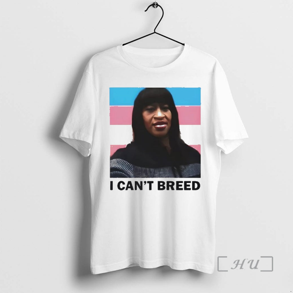 Officials I Cant Breed T-Shirts, Hoodie, Sweatshirt | AU01DripNestTees.com