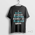 Officials I Craft Because Punching People Is Frowned Upon T-Shirts, Hoodie, Sweatshirt | AU01DripNestTees.com