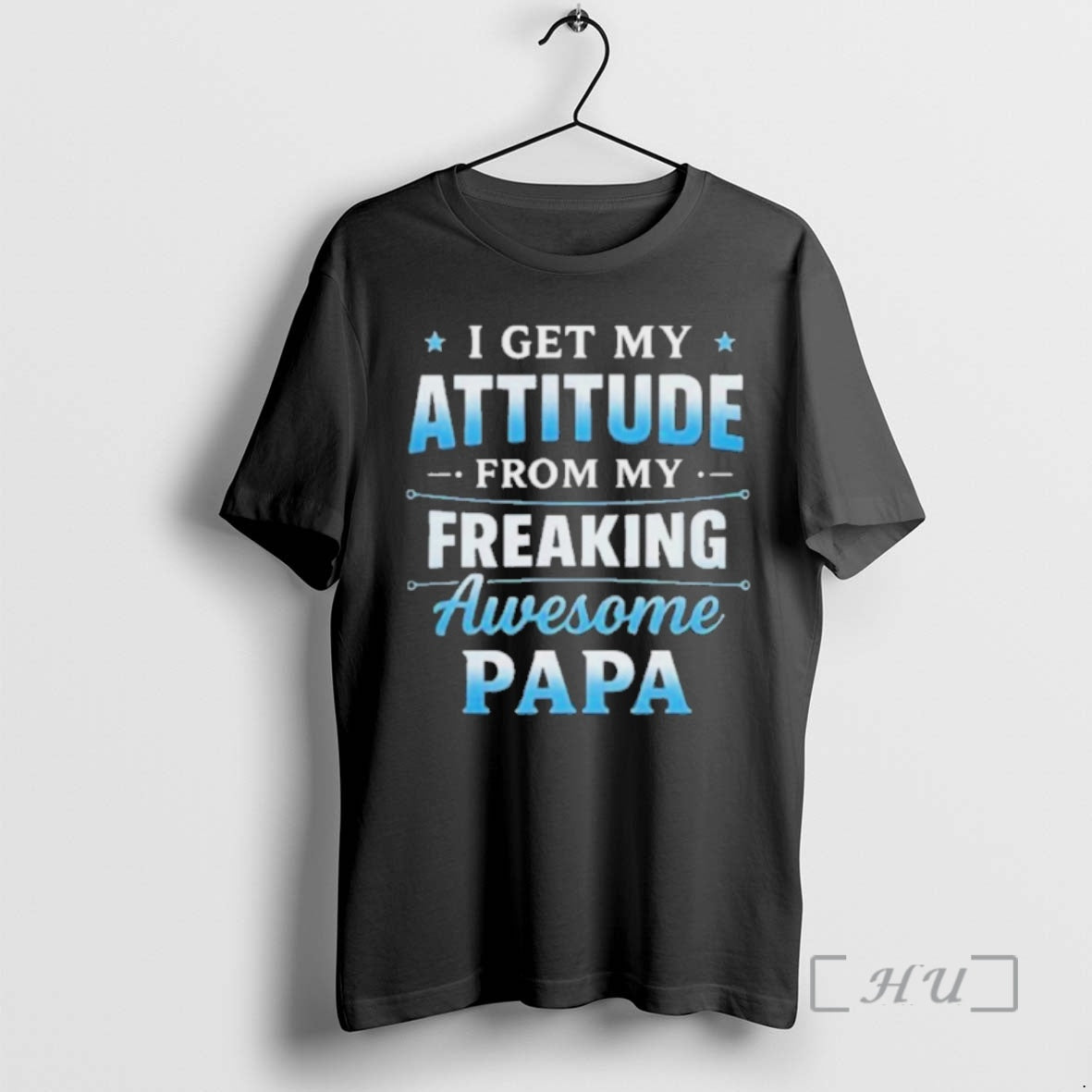 Officials I Get My Attitude From My Freaking Awesome Papa T-Shirts, Hoodie, Sweatshirt | AU01DripNestTees.com