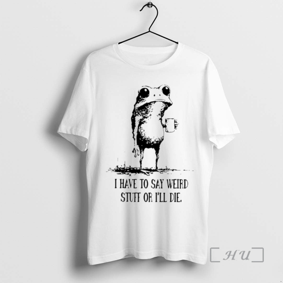 Officials I Have To Say Weird Stuff Or Ill Die Frog Drinking Coffee Premium T-Shirts, Hoodie, Sweatshirt