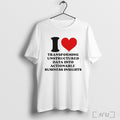 Officials I Love Transforming Unstructured Data Into Actionable Business Insights T Shirt
