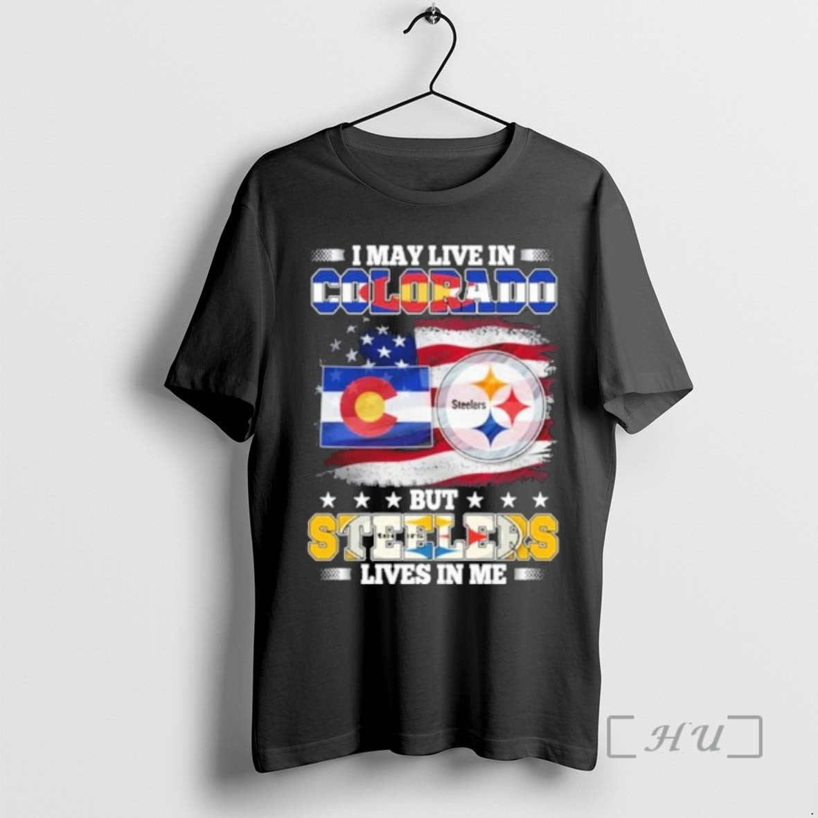 Officials I May Live In Colorado But Steelers Lives In Me Premium T Shirts Sweater Hoodie, Sweatshirt | AU01DripNestTees.com