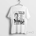 Officials I May Be Dumb Computers To Think For Me T-Shirts, Hoodie, Sweatshirt | AU01DripNestTees.com