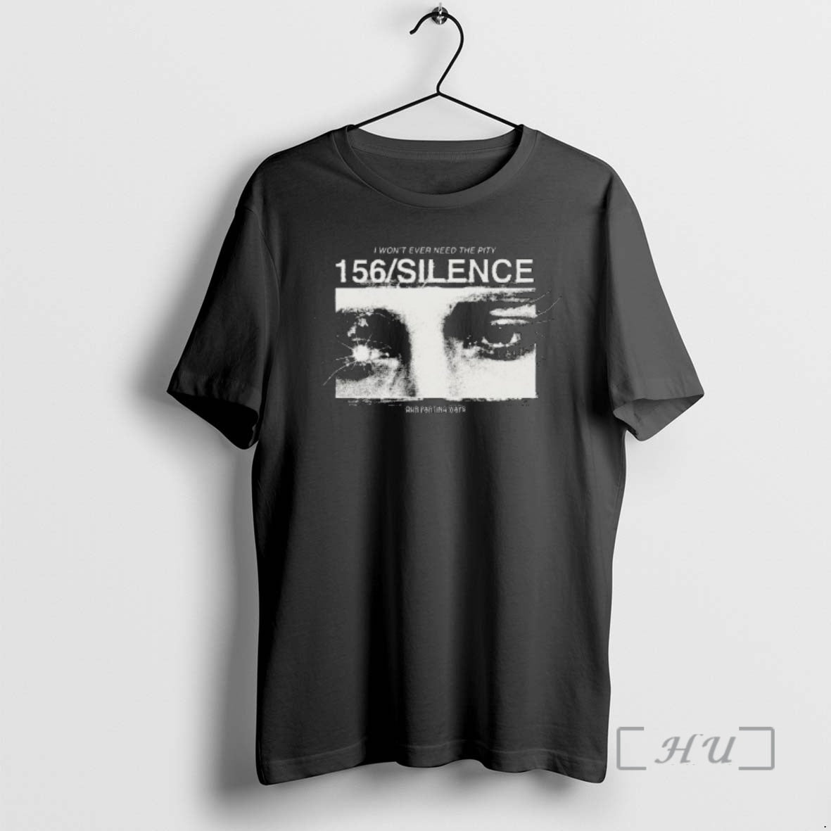 Officials I Wont Ever Need The Pity 156 Silence Eye T-Shirts, Hoodie, Sweatshirt | AU01DripNestTees.com