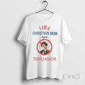 Officials I Am A Christian Mom Against Tohru Adachi T-Shirts, Hoodie, Sweatshirt | AU01DripNestTees.com