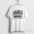 Officials I Am Like 12 People Packed In One Body Spin The Wheel Quote Text T-Shirts, Hoodie, Sweatshirt
