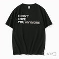 Officials I Dont Love You Anymore I Love You Tee