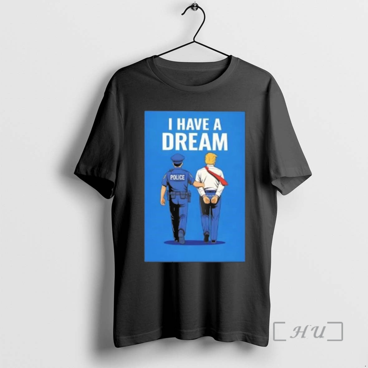 Officials I Have A Dream Police Arrested Trump T-Shirts, Hoodie, Sweatshirt | AU01DripNestTees.com