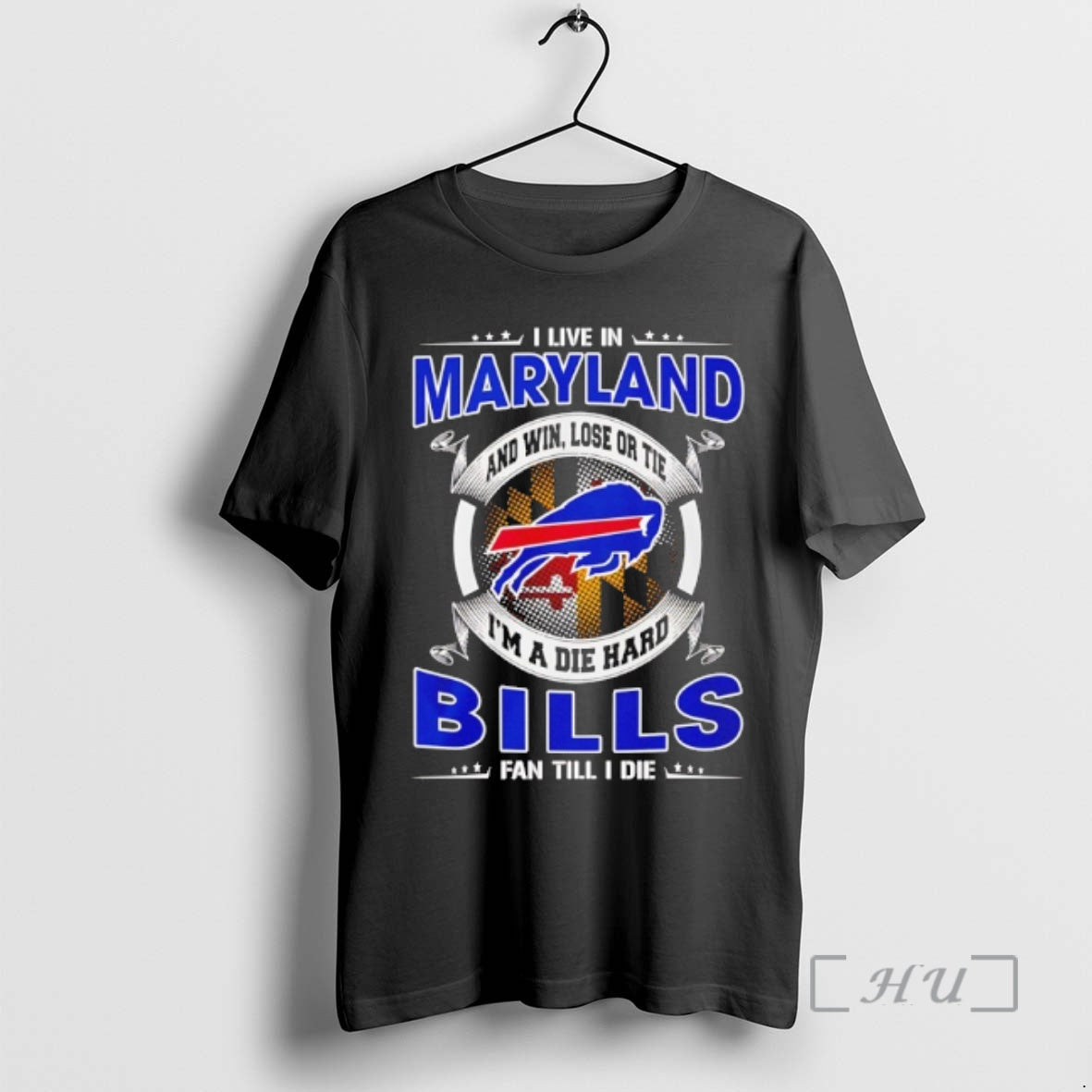 Officials I Live In Maryland And Win Lose Or Tie Im A Die Hard Bills T-Shirts, Hoodie, Sweatshirt | AU01DripNestTees.com