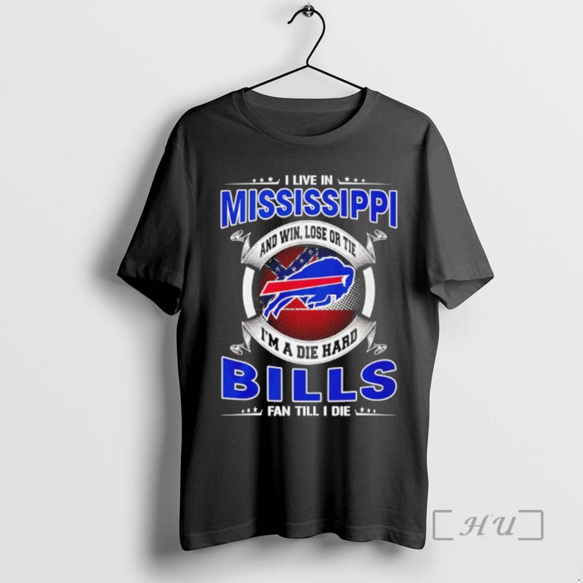Officials I Live In Mississippi And Win Lose Or Tie Im A Die Hard Bills T-Shirts, Hoodie, Sweatshirt | AU01DripNestTees.com