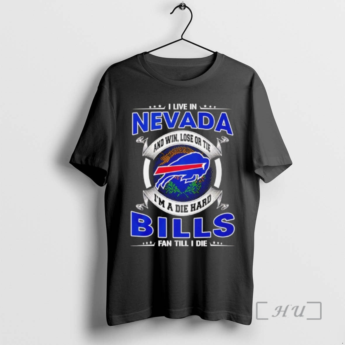 Officials I Live In Nevada And Win Lose Or Tie Im A Die Hard Bills T-Shirts, Hoodie, Sweatshirt | AU01DripNestTees.com
