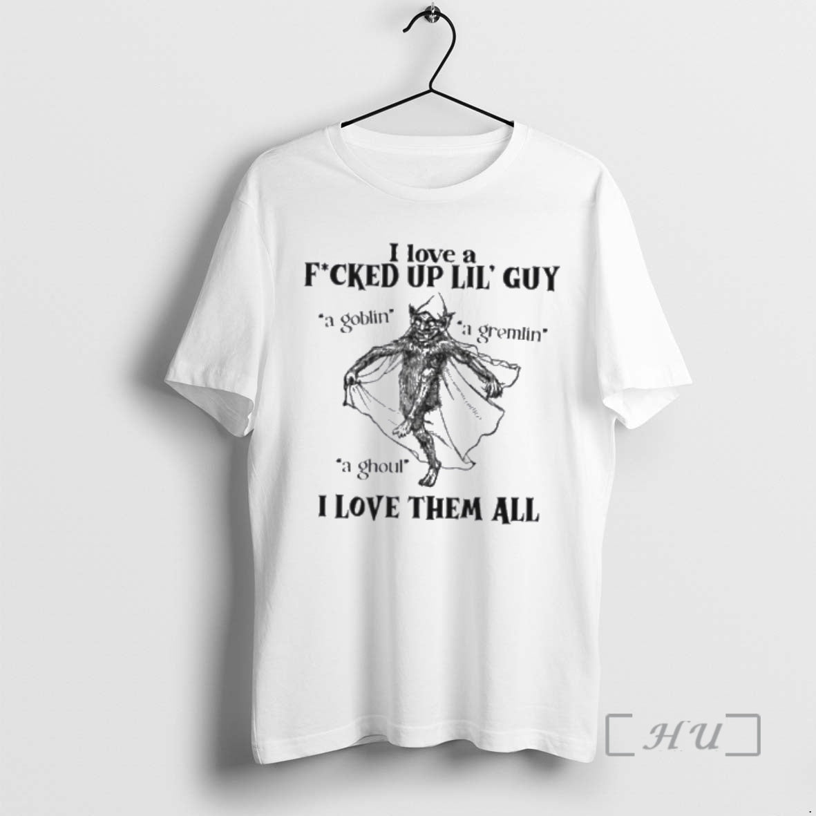 Officials I Love A Fucked Up Lil Guy I Love Them All Premium T Shirts Hoodie, Sweatshirt | AU01DripNestTees.com