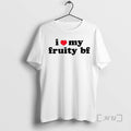 Officials I Love My Fruity Bf T-Shirts, Hoodie, Sweatshirt | AU01DripNestTees.com