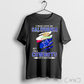 Officials I May Live In California But Im A Cowboys Fan Forever T Shirt