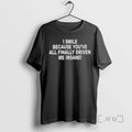 Officials I Smile Because Youve All Finally Driven Me Insane T-Shirts, Hoodie, Sweatshirt | AU01DripNestTees.com