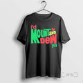 Officials Id Mount And Dew Ya T-Shirts, Hoodie, Sweatshirt | AU01DripNestTees.com