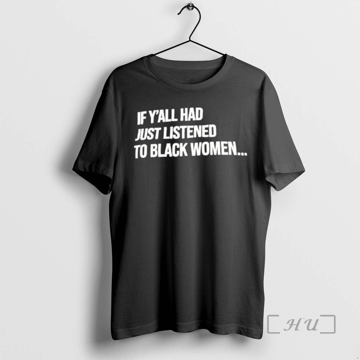 Officials If Yall Had Just Listened To Black Women T-Shirts, Hoodie, Sweatshirt | AU01DripNestTees.com