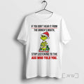 Officials If You Dont Hear It From The Grinchs Mouth Chirstmas 2025 Premium T Shirts Hoodie, Sweatshirt