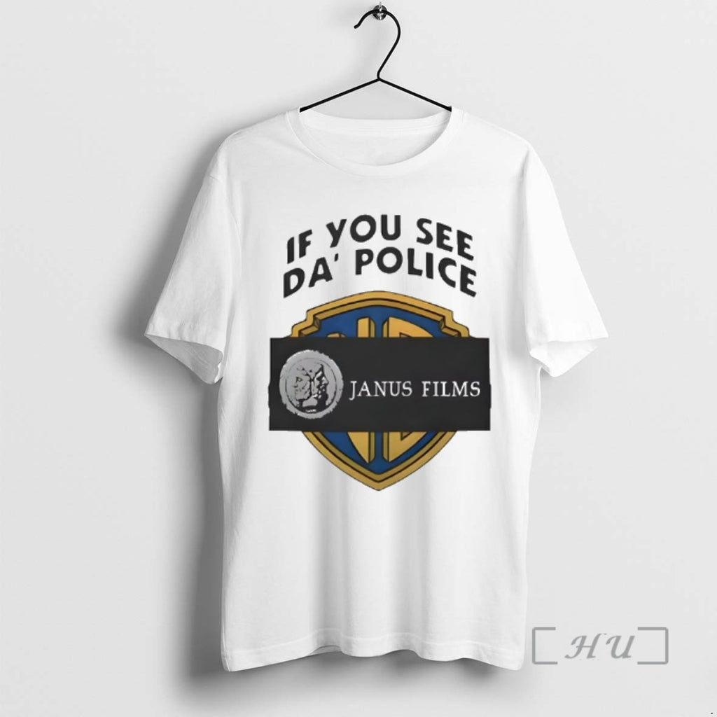 Officials If You See Da Police Janus Films T-Shirts, Hoodie, Sweatshirt | AU01DripNestTees.com