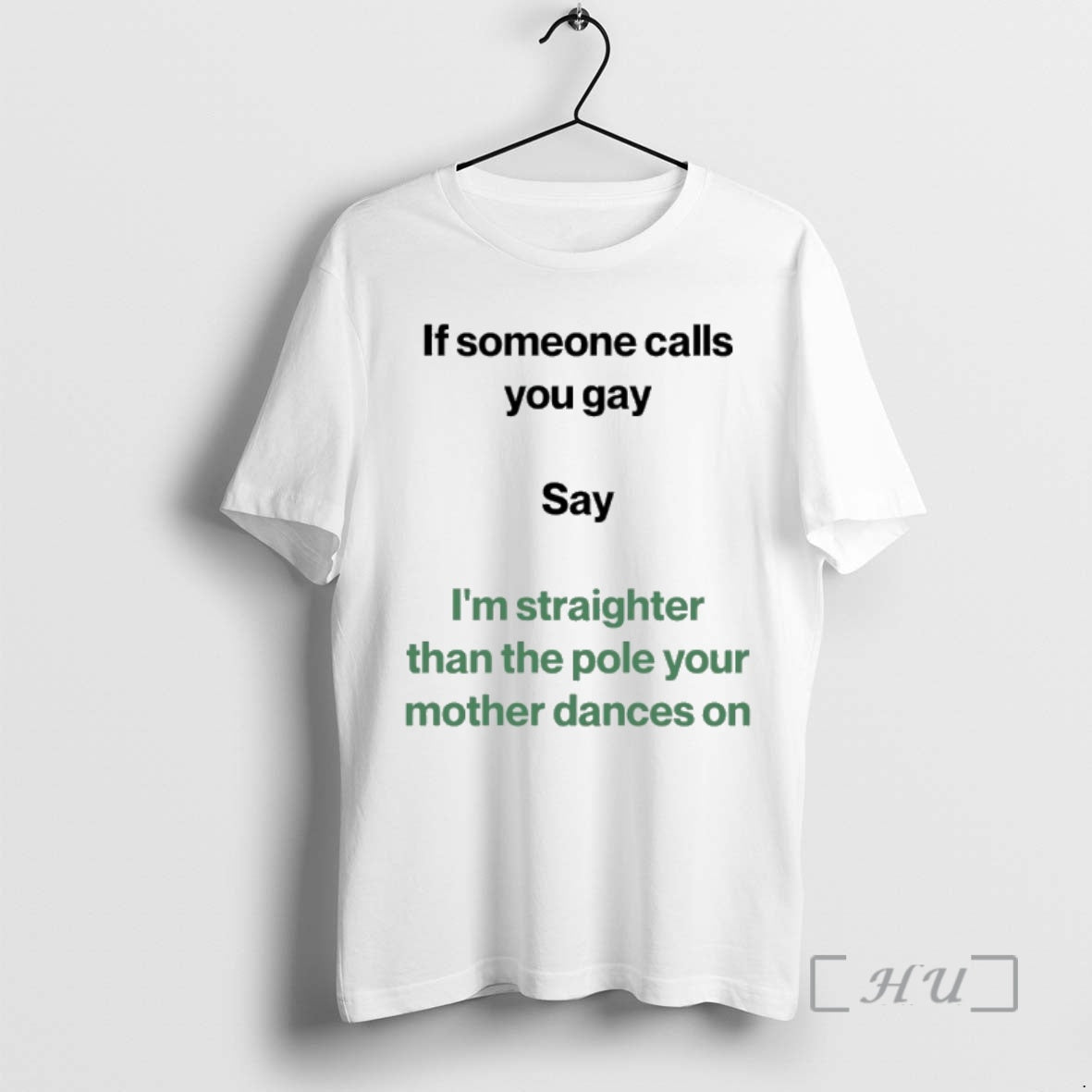 Officials If Someone Calls You Gay Say Im Straighter Than The Pole Your Mother Dances T-Shirts, Hoodie, Sweatshirt