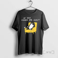 Officials If You Need Me Dont Black Cat Funny T-Shirts, Hoodie, Sweatshirt | AU01DripNestTees.com