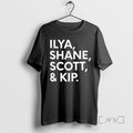 Officials Ilya Shane Scott Kip Graphic T-Shirts, Hoodie, Sweatshirt | AU01DripNestTees.com